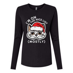 IM On The Nice List Mostly Santa Cat Christmas Quote Womens Cotton Relaxed Long Sleeve T-Shirt