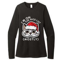 IM On The Nice List Mostly Santa Cat Christmas Quote Womens CVC Long Sleeve Shirt