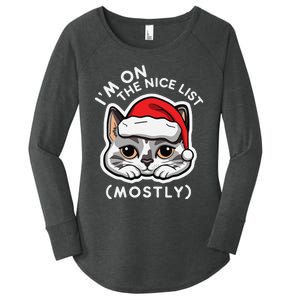 IM On The Nice List Mostly Santa Cat Christmas Quote Women's Perfect Tri Tunic Long Sleeve Shirt