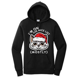 IM On The Nice List Mostly Santa Cat Christmas Quote Women's Pullover Hoodie