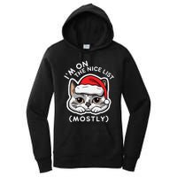 IM On The Nice List Mostly Santa Cat Christmas Quote Women's Pullover Hoodie