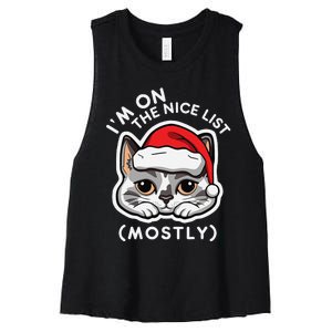 IM On The Nice List Mostly Santa Cat Christmas Quote Women's Racerback Cropped Tank