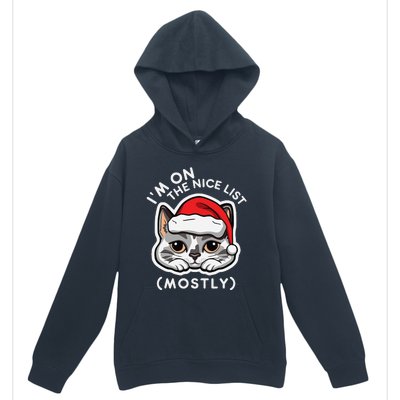 IM On The Nice List Mostly Santa Cat Christmas Quote Urban Pullover Hoodie