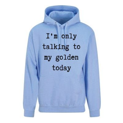 I'm Only Talking To My Golden Retriever Today Introvert Week Gift Unisex Surf Hoodie