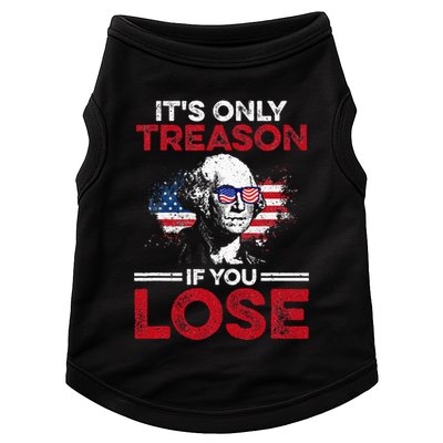 Its Only Treason If You Lose History Doggie Tank