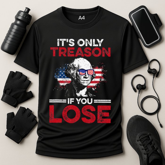 Its Only Treason If You Lose History Cooling Performance Crew T-Shirt