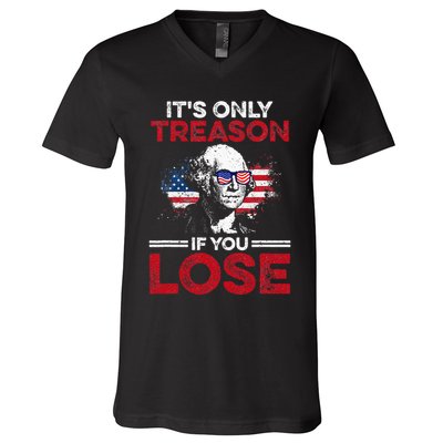 Its Only Treason If You Lose History V-Neck T-Shirt
