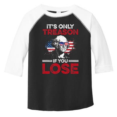 Its Only Treason If You Lose History Toddler Fine Jersey T-Shirt
