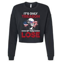 Its Only Treason If You Lose History Cropped Pullover Crew