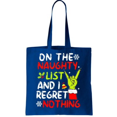 Im On The Naughty List And I Regret Nothing Christmas Tote Bag