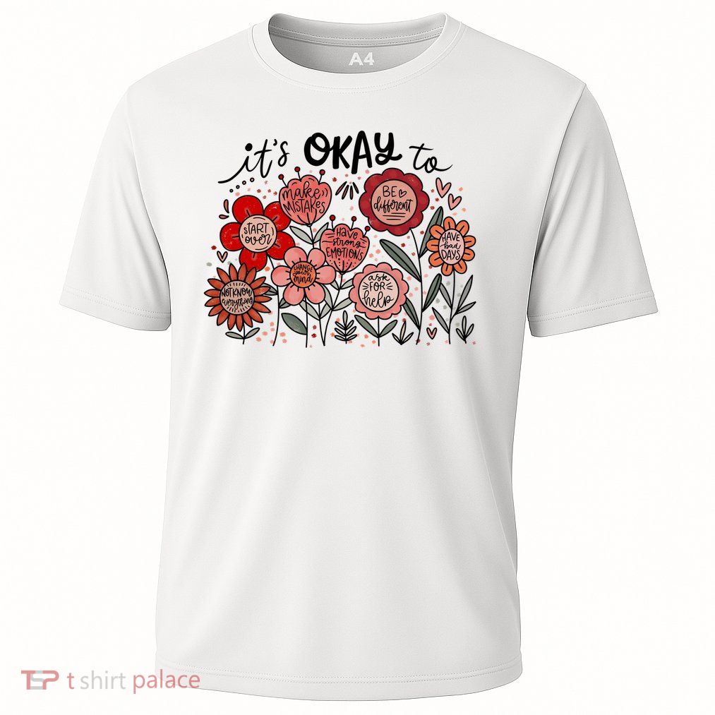 It's Okey To Everything Happy Day Positive Day  Cooling Performance Crew T-Shirt