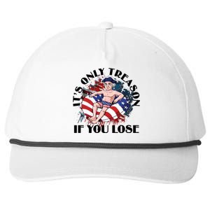 It’S Only Treason If You Lose History Teacher 4th Of July Americ Snapback Five-Panel Rope Hat