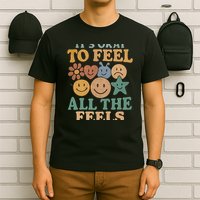 It's Okay to Feel All the Feels T-Shirt