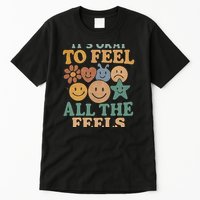 It's Okay to Feel All the Feels Tall T-Shirt