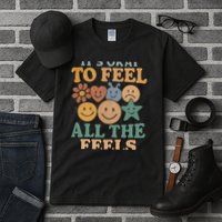 It's Okay to Feel All the Feels Tall T-Shirt