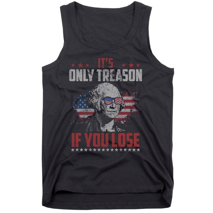 Its Only Treason If You Lose George Washington American Flag Tank Top