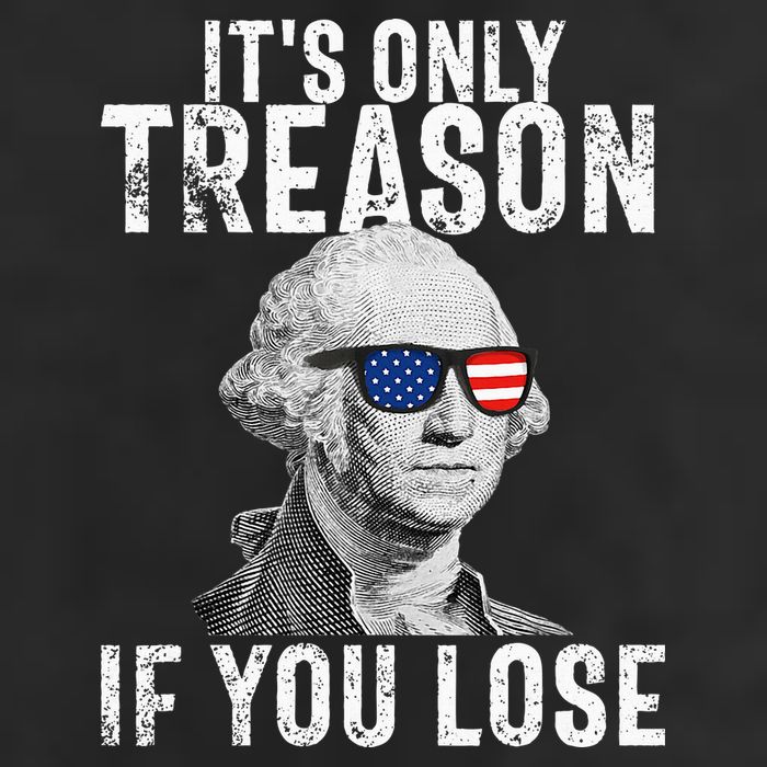 ItS Only Treason If You Lose George Washington Hat
