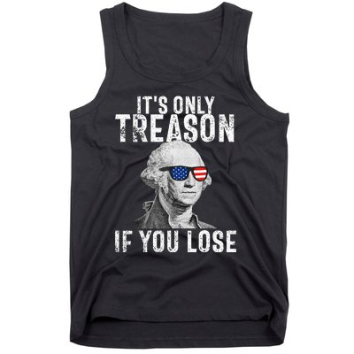 ItS Only Treason If You Lose George Washington Tank Top