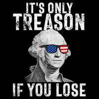 ItS Only Treason If You Lose George Washington Women's V-Neck T-Shirt