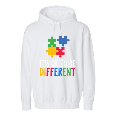 Its Ok To Be Different Be Kind Autism Awareness Autism Meaningful Gift Garment-Dyed Fleece Hoodie