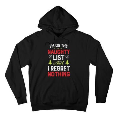 Im On The Naughty List Funny Christmas Xmas Gifts Tall Hoodie