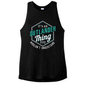 It's Outlander Thing You Wouldn't Understand Ladies PosiCharge Tri-Blend Wicking Tank