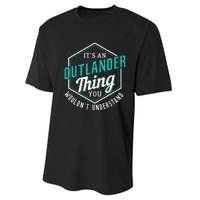 It's Outlander Thing You Wouldn't Understand Performance Sprint T-Shirt