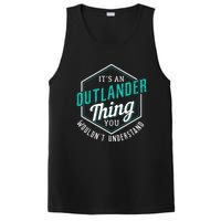 It's Outlander Thing You Wouldn't Understand PosiCharge Competitor Tank