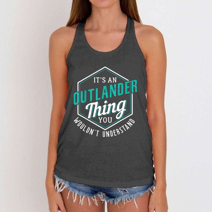 It's Outlander Thing You Wouldn't Understand Women's Knotted Racerback Tank