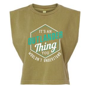 It's Outlander Thing You Wouldn't Understand Garment-Dyed Women's Muscle Tee