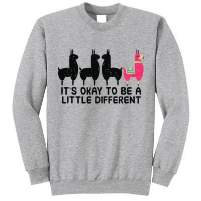 It's okay to be a little different Alpacas Quote Tall Sweatshirt