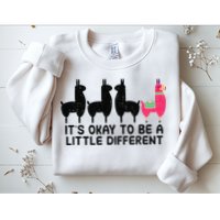 It's okay to be a little different Alpacas Quote Sweatshirt