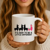 It's okay to be a little different Alpacas Quote Mug