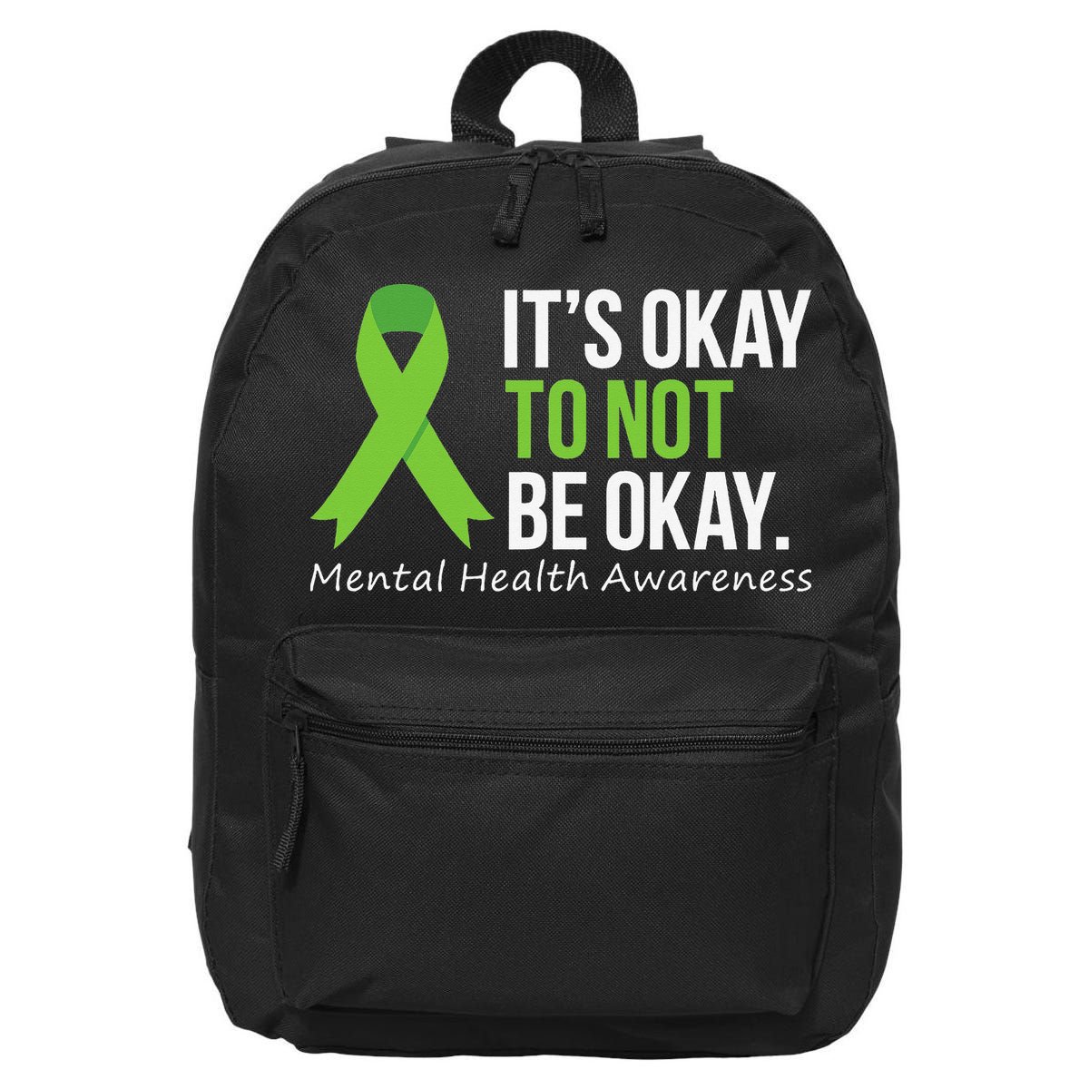 Its Okay To Not Be Okay Mental Health Awareness Ribbon 16 in Basic Backpack