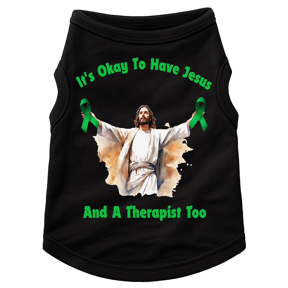 Its Ok To Have Jesus And A Therapist Too Doggie Tank