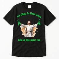 Its Ok To Have Jesus And A Therapist Too Tall T-Shirt
