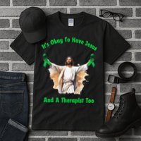 Its Ok To Have Jesus And A Therapist Too Tall T-Shirt