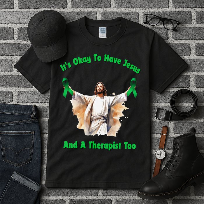 Its Ok To Have Jesus And A Therapist Too Tall T-Shirt