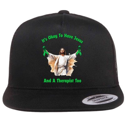 Its Ok To Have Jesus And A Therapist Too Flat Bill Trucker Hat