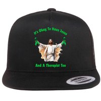 Its Ok To Have Jesus And A Therapist Too Flat Bill Trucker Hat