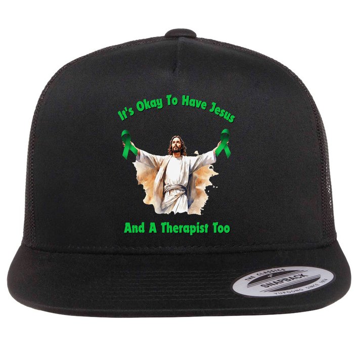 Its Ok To Have Jesus And A Therapist Too Flat Bill Trucker Hat