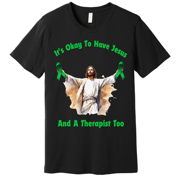 Its Ok To Have Jesus And A Therapist Too Premium T-Shirt