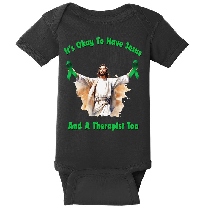 Its Ok To Have Jesus And A Therapist Too Baby Bodysuit