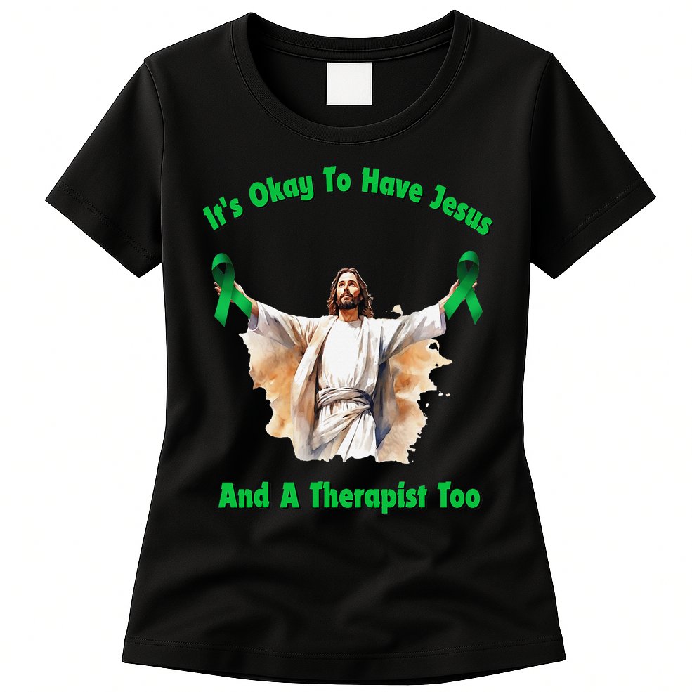 Its Ok To Have Jesus And A Therapist Too Womens T-Shirt