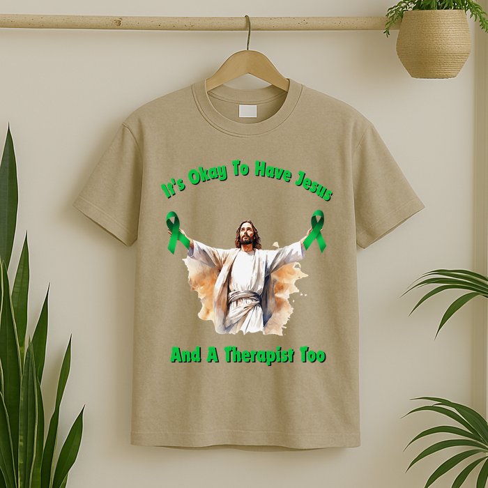 Its Ok To Have Jesus And A Therapist Too T-Shirt