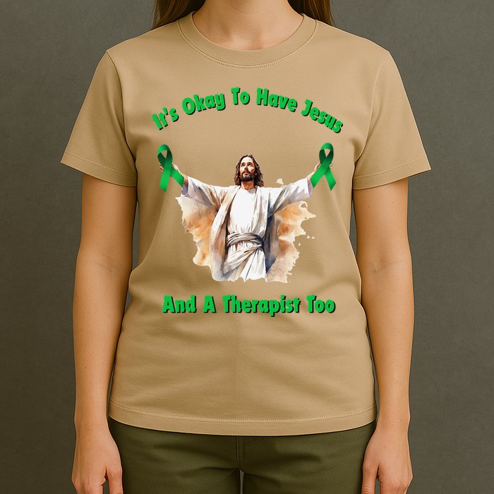 Its Ok To Have Jesus And A Therapist Too T-Shirt
