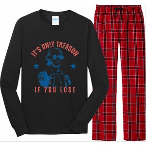 Its Only Treason If You Lose Washington American 4th Of July Long Sleeve Pajama Set