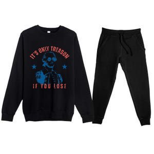 Its Only Treason If You Lose Washington American 4th Of July Premium Crewneck Sweatsuit Set