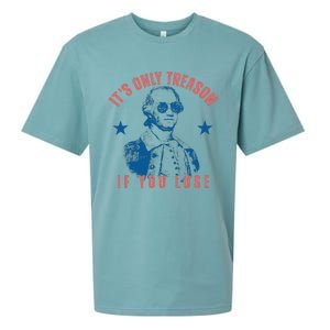 Its Only Treason If You Lose Washington American 4th Of July Sueded Cloud Jersey T-Shirt