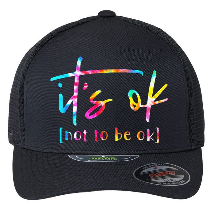 Its Ok To Not Be Okay Mental Health Awareness Month Flexfit Unipanel Trucker Cap